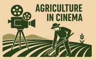 در قاب سینما، کشاورزی همیشه زنده است!